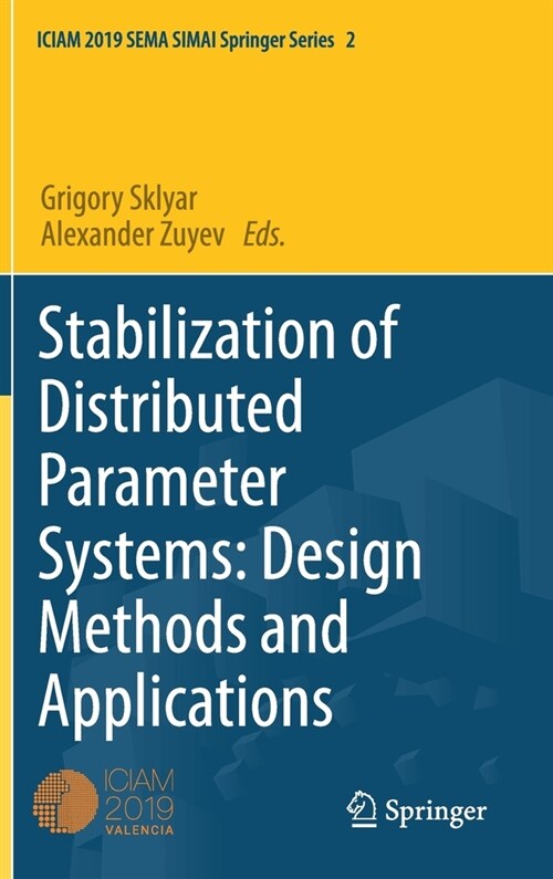 Stabilization of Distributed Parameter Systems: Design Methods and Applications (Hardcover)