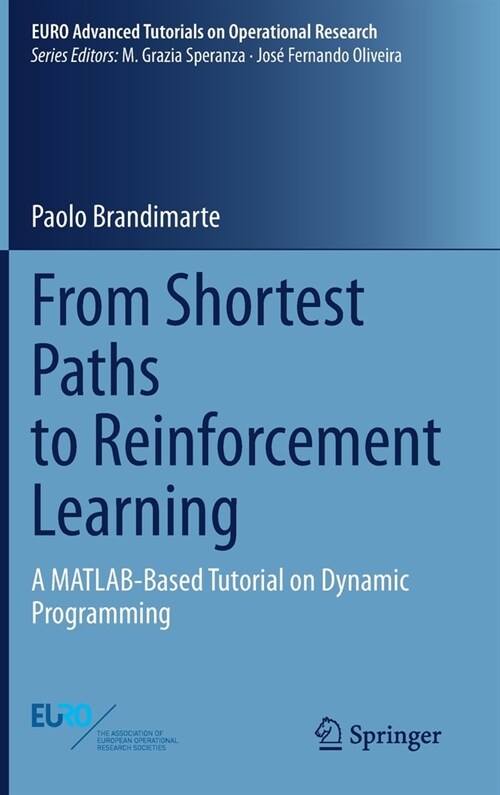 From Shortest Paths to Reinforcement Learning: A Matlab-Based Tutorial on Dynamic Programming (Hardcover, 2021)