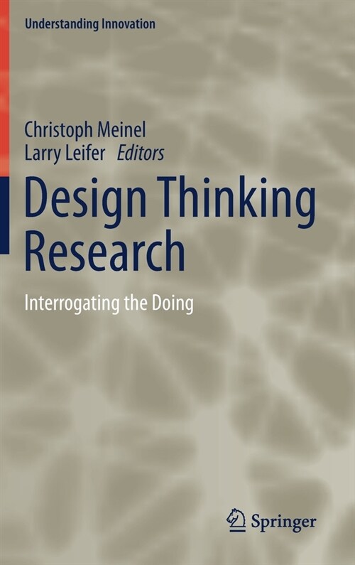 Design Thinking Research: Interrogating the Doing (Hardcover, 2021)