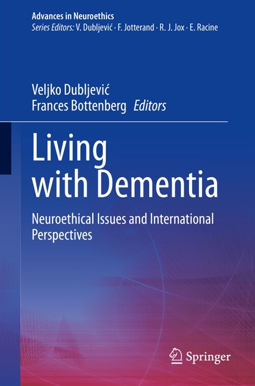 Living with Dementia: Neuroethical Issues and International Perspectives (Hardcover, 2021)