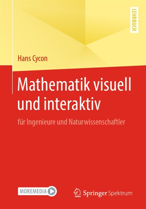 Mathematik Visuell Und Interaktiv: F? Ingenieure Und Naturwissenschaftler (Paperback, 1. Aufl. 2020)