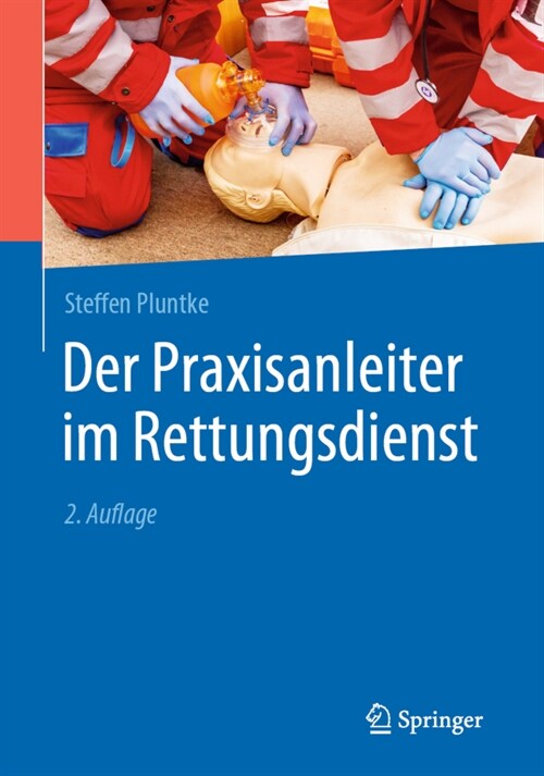 Der Praxisanleiter Im Rettungsdienst (Paperback, 2, 2. Aufl. 2021)