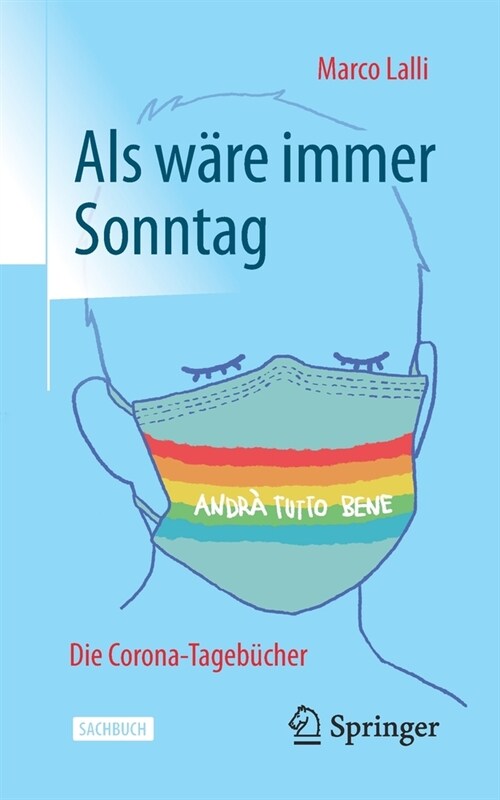 ALS W?e Immer Sonntag: Die Corona-Tageb?her (Paperback, 1. Aufl. 2020)