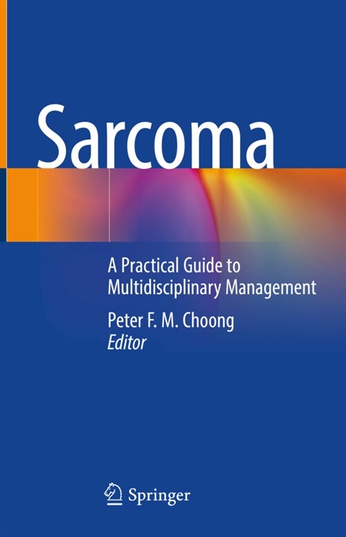 Sarcoma: A Practical Guide to Multidisciplinary Management (Hardcover, 2021)