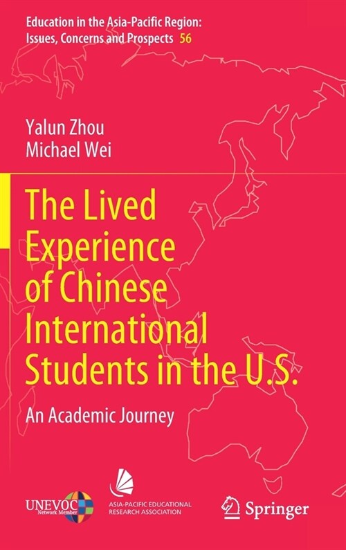 The Lived Experience of Chinese International Students in the U.S.: An Academic Journey (Hardcover, 2021)