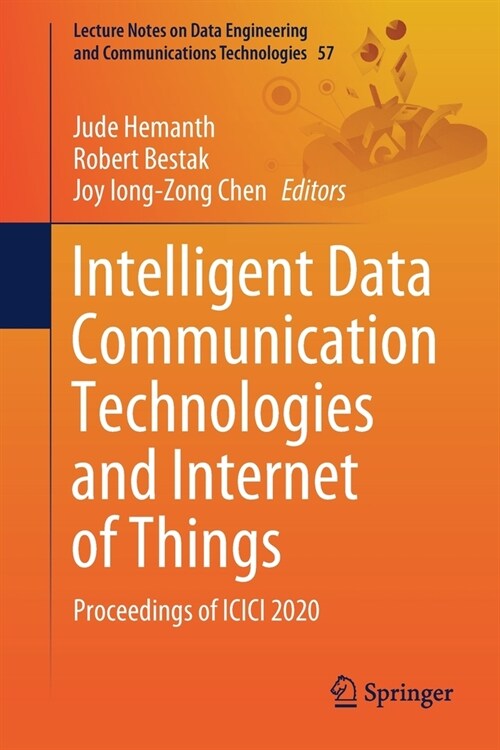 Intelligent Data Communication Technologies and Internet of Things: Proceedings of ICICI 2020 (Paperback, 2021)