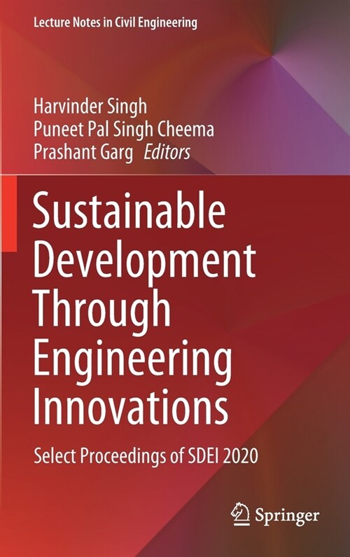 Sustainable Development Through Engineering Innovations: Select Proceedings of Sdei 2020 (Hardcover, 2021)