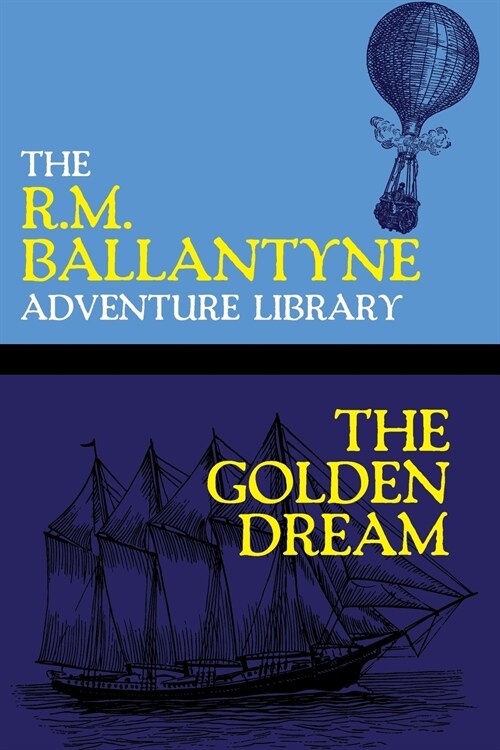 The Golden Dream (Paperback)