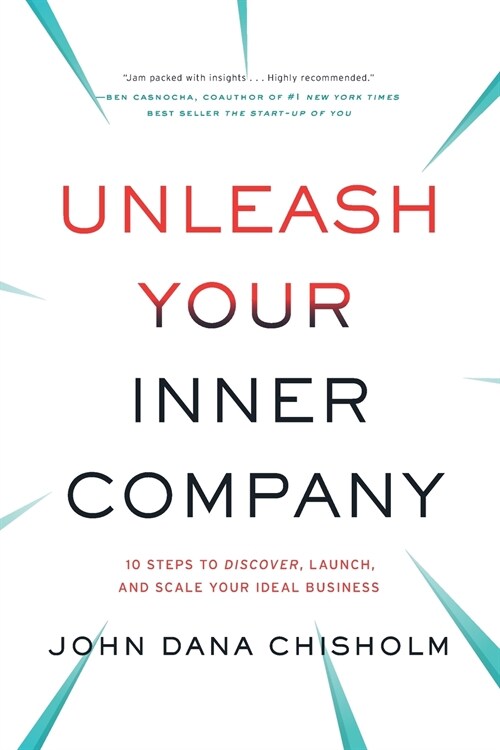 Unleash Your Inner Company (Paperback)
