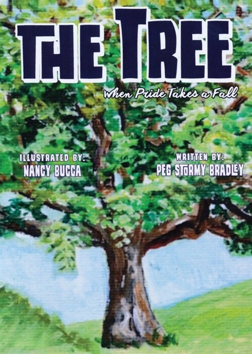 The Tree: When Pride Takes a Fall (Paperback)