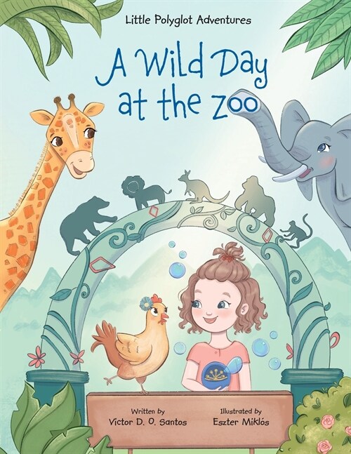 A Wild Day at the Zoo: Childrens Picture Book (Paperback)