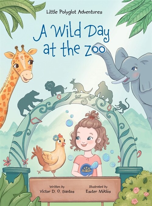 A Wild Day at the Zoo: Childrens Picture Book (Hardcover)