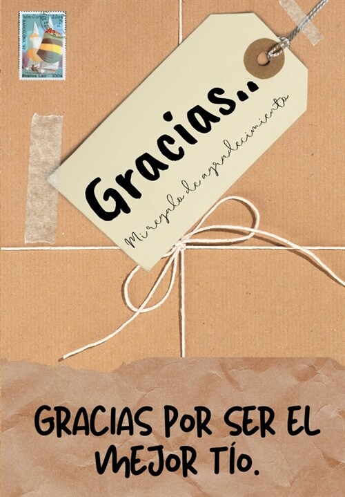 Gracias por ser el mejor t?: Mi regalo de agradecimiento: Libro de Regalo a todo color Preguntas Guiadas 6.61 x 9.61 pulgadas (Paperback)