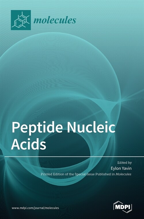 Peptide Nucleic Acids: Applications in Biomedical Sciences (Hardcover)