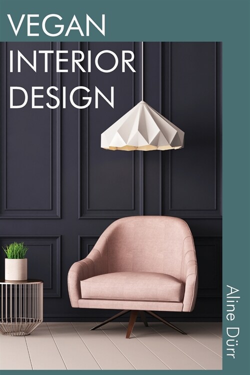 Vegan Interior Design (Paperback)