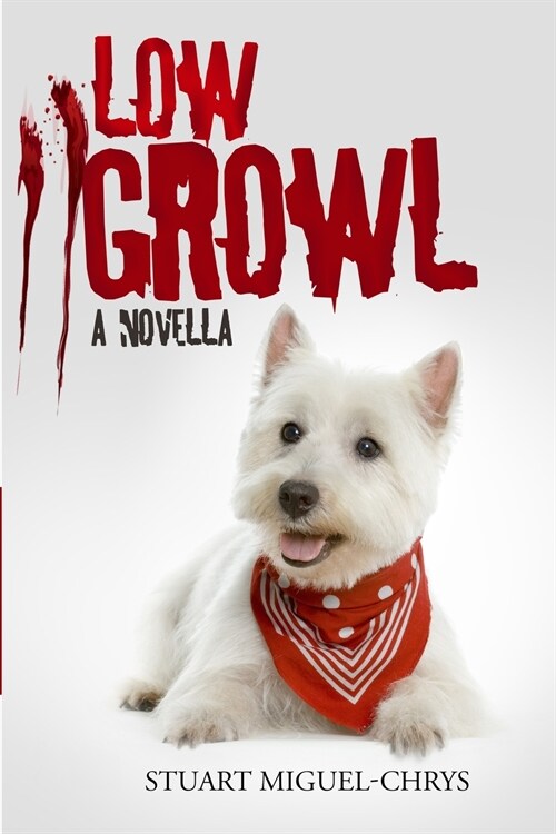 Low Growl: A Novella (Paperback)