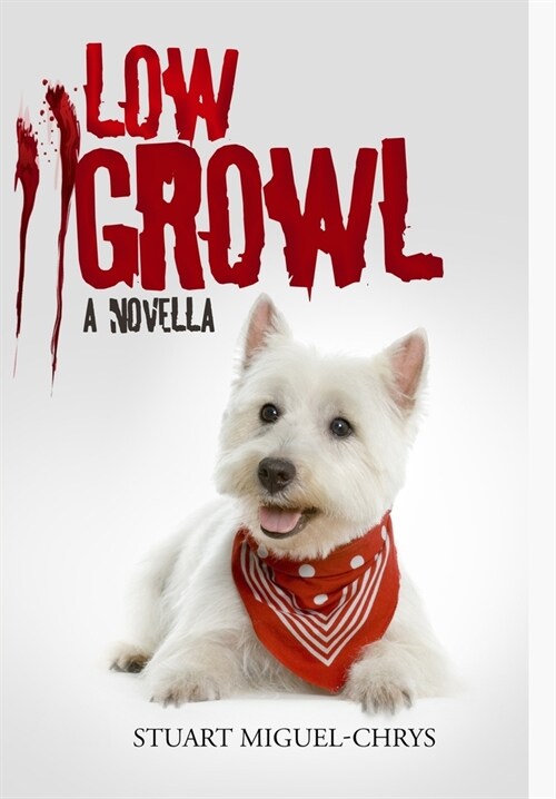 Low Growl: A Novella (Hardcover)