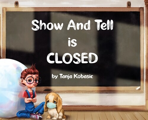 Show and Tell is Closed (Hardcover)