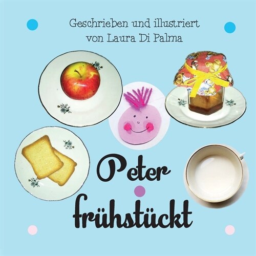 Peter fruehstueckt (Paperback)