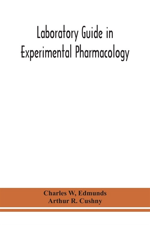 Laboratory guide in experimental pharmacology (Paperback)
