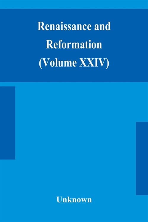 Renaissance and Reformation (Volume XXIV) (Paperback)