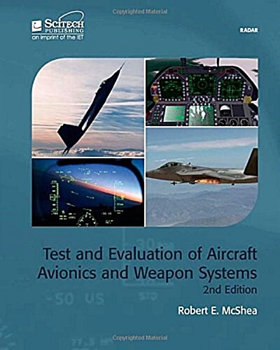 Test and Evaluation of Aircraft Avionics and Weapon Systems (Hardcover, 2, Revised)