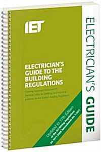 Electricians Guide to the Building Regulations (Spiral)