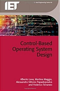 Control-based Operating System Design (Hardcover)