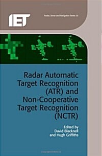 Radar Automatic Target Recognition (ATR) and Non-cooperative Target Recognition (NCTR) (Hardcover)