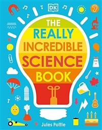 The Really Incredible Science Book (Board Books)