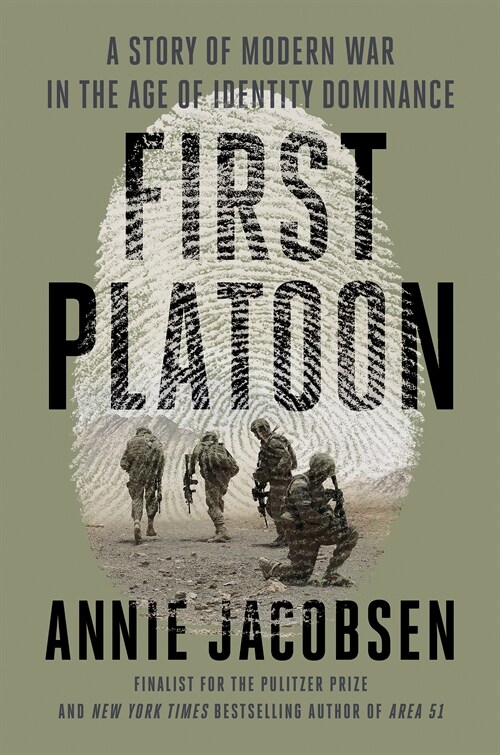First Platoon: A Story of Modern War in the Age of Identity Dominance (Hardcover)