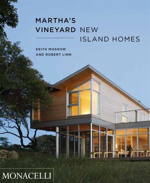 Marthas Vineyard: New Island Homes (Hardcover)