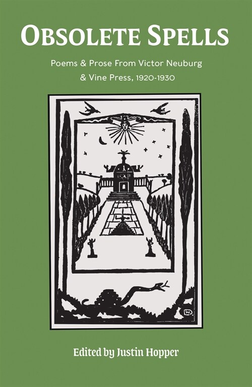 Obsolete Spells : Poems & Prose from Victor Neuburg & the Vine Press (Paperback)