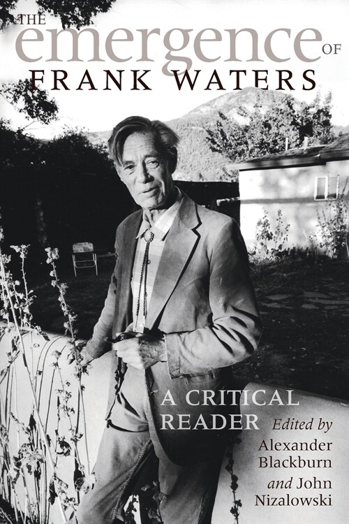 The Emergence of Frank Waters: A Critical Reader (Paperback)