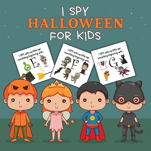 I Spy Halloween For Kids: Picture Riddles For Kids Ages 2-6 Fall Season For Toddlers + Kindergarteners Fun Guessing Game Book (Paperback)