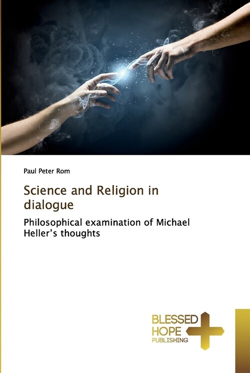 Science and Religion in dialogue (Paperback)