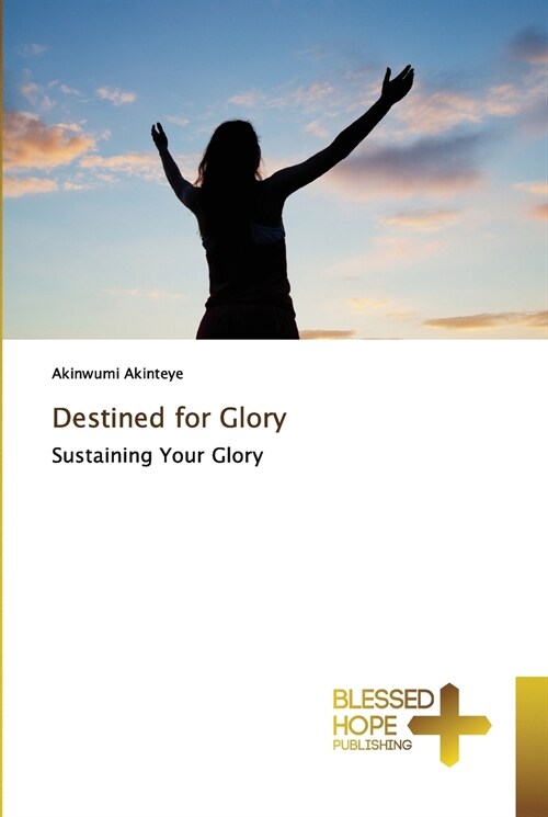 Destined for Glory (Paperback)