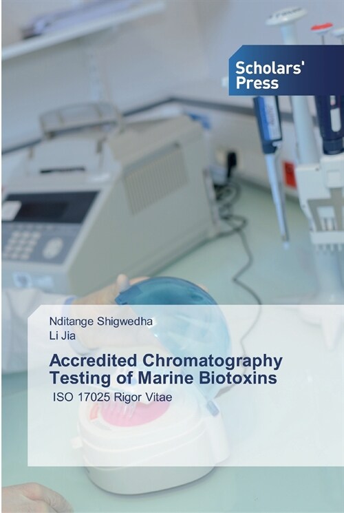 Accredited Chromatography Testing of Marine Biotoxins (Paperback)