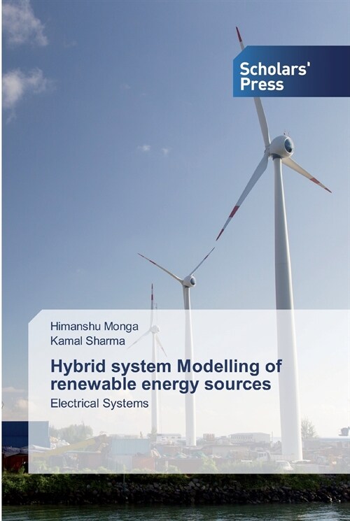 Hybrid system Modelling of renewable energy sources (Paperback)