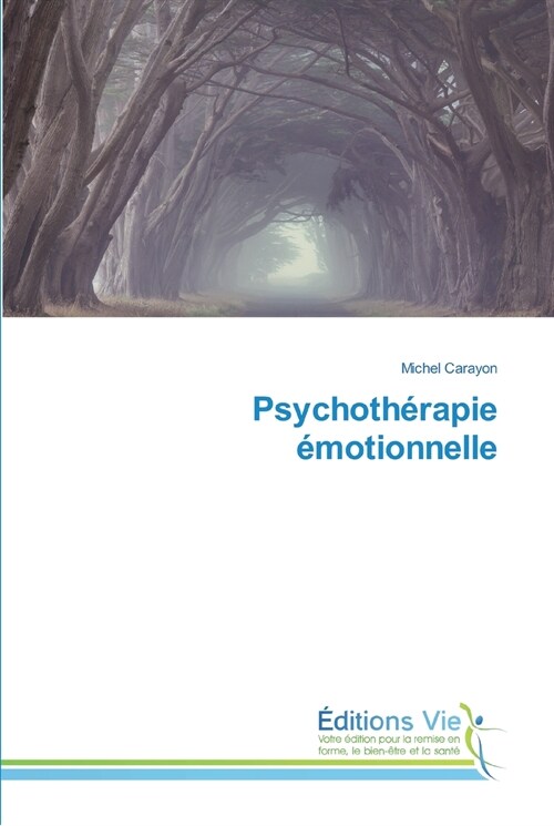 Psychoth?apie ?otionnelle (Paperback)