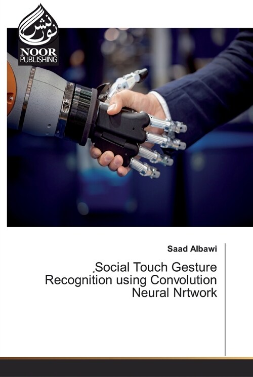ٍSocial Touch Gesture Recognition using Convolution Neural Nrtwork (Paperback)