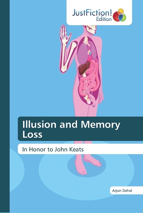Illusion and Memory Loss (Paperback)