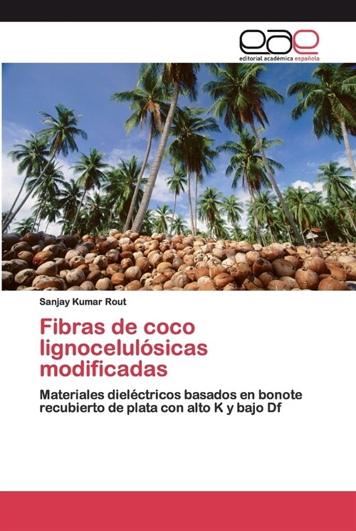 Fibras de coco lignocelul?icas modificadas (Paperback)