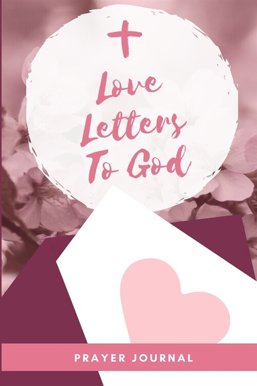 Love Letters To God (Paperback)