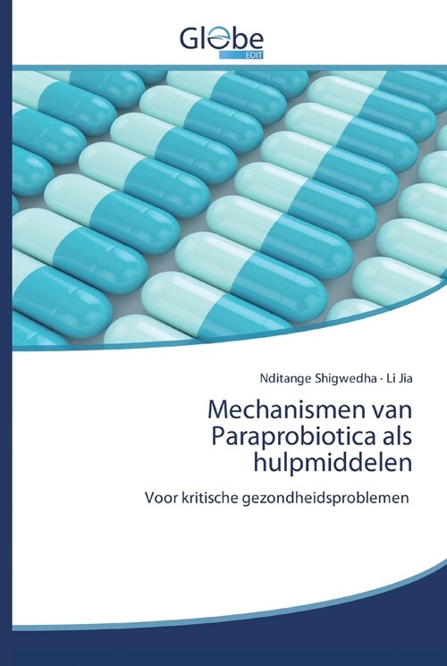 Mechanismen van Paraprobiotica als hulpmiddelen (Paperback)