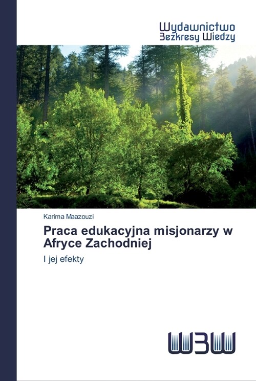 Praca edukacyjna misjonarzy w Afryce Zachodniej (Paperback)