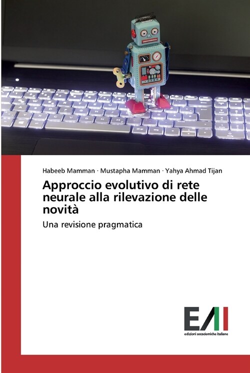 Approccio evolutivo di rete neurale alla rilevazione delle novit? (Paperback)