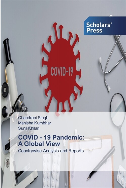 COVID - 19 Pandemic: A Global View (Paperback)