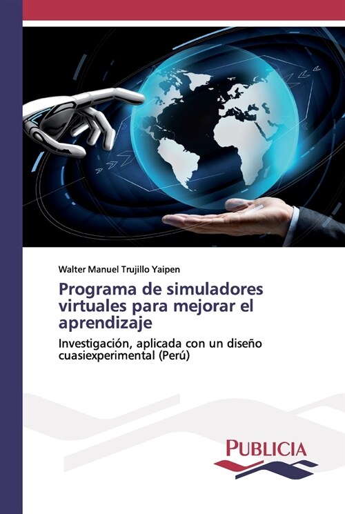 Programa de simuladores virtuales para mejorar el aprendizaje (Paperback)