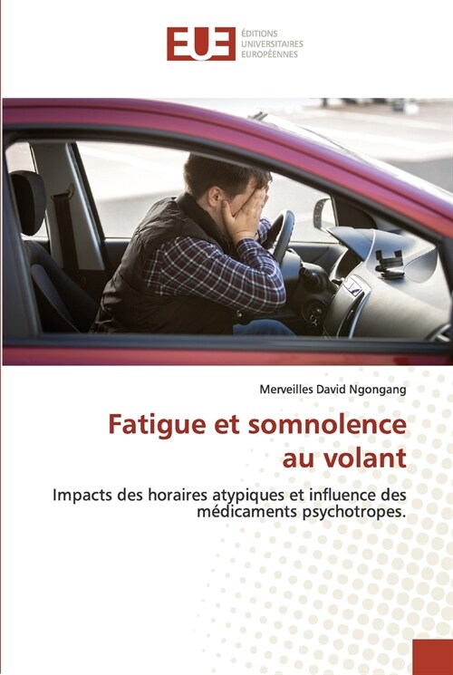 Fatigue et somnolence au volant (Paperback)